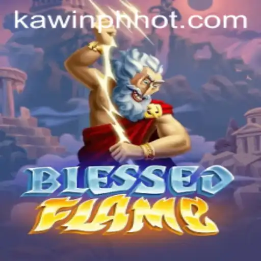 Exploring the Enchanting World of BlessedFlame: A Complete Guide