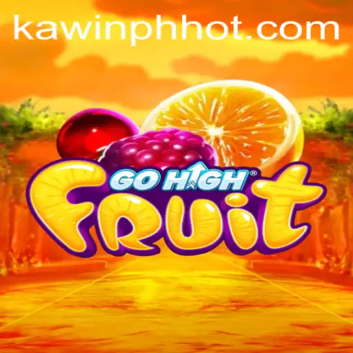 Discover the Exciting World of GoHighFruit Through KAWINPH.COM